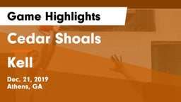 Cedar Shoals   vs Kell  Game Highlights - Dec. 21, 2019