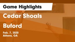 Cedar Shoals   vs Buford  Game Highlights - Feb. 7, 2020