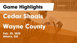 Cedar Shoals   vs Wayne County  Game Highlights - Feb. 20, 2020