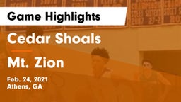 Cedar Shoals   vs Mt. Zion  Game Highlights - Feb. 24, 2021