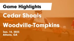 Cedar Shoals   vs Woodville-Tompkins  Game Highlights - Jan. 14, 2023