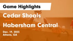 Cedar Shoals   vs Habersham Central Game Highlights - Dec. 19, 2023