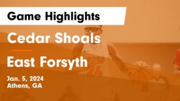 Cedar Shoals   vs East Forsyth  Game Highlights - Jan. 5, 2024
