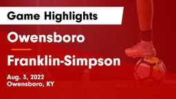 Owensboro  vs Franklin-Simpson  Game Highlights - Aug. 3, 2022