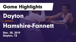Dayton  vs Hamshire-Fannett  Game Highlights - Dec. 30, 2019