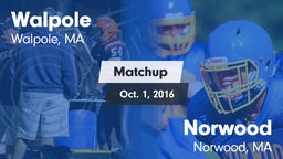 Matchup: Walpole  vs. Norwood  2016