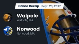 Recap: Walpole  vs. Norwood  2017
