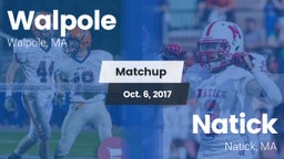 Matchup: Walpole  vs. Natick  2017
