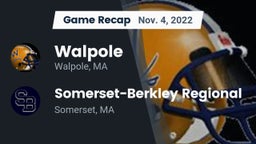 Recap: Walpole  vs. Somerset-Berkley Regional  2022