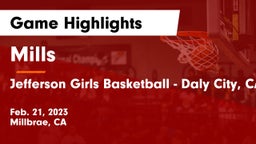 Mills  vs Jefferson Girls Basketball - Daly City, CA Game Highlights - Feb. 21, 2023