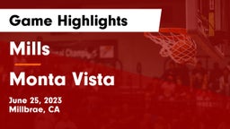 Mills  vs Monta Vista  Game Highlights - June 25, 2023