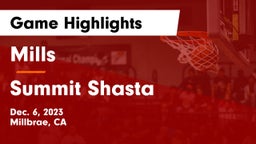Mills  vs Summit Shasta Game Highlights - Dec. 6, 2023