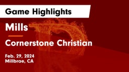 Mills  vs Cornerstone Christian  Game Highlights - Feb. 29, 2024
