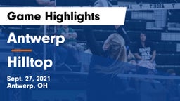 Antwerp  vs Hilltop  Game Highlights - Sept. 27, 2021