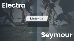 Matchup: Electra  vs. Seymour  2016