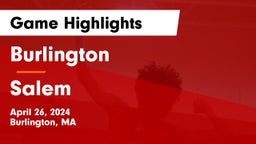Burlington  vs Salem  Game Highlights - April 26, 2024
