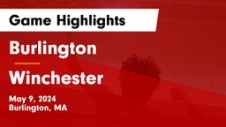 Burlington  vs Winchester  Game Highlights - May 9, 2024
