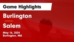 Burlington  vs Salem  Game Highlights - May 16, 2024