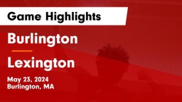Burlington  vs Lexington  Game Highlights - May 23, 2024