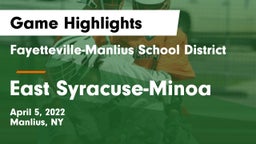 Fayetteville-Manlius School District  vs East Syracuse-Minoa  Game Highlights - April 5, 2022