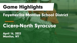 Fayetteville-Manlius School District  vs Cicero-North Syracuse  Game Highlights - April 16, 2022