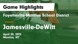 Fayetteville-Manlius School District  vs Jamesville-DeWitt  Game Highlights - April 30, 2022