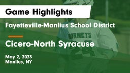 Fayetteville-Manlius School District  vs Cicero-North Syracuse  Game Highlights - May 2, 2023