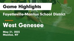 Fayetteville-Manlius School District  vs West Genesee  Game Highlights - May 31, 2023