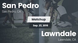 Matchup: San Pedro High vs. Lawndale  2016