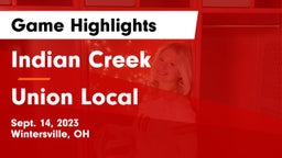 Indian Creek  vs Union Local Game Highlights - Sept. 14, 2023