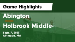 Abington  vs Holbrook Middle- Game Highlights - Sept. 7, 2023