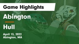 Abington  vs Hull  Game Highlights - April 13, 2022