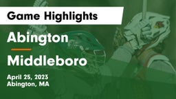Abington  vs Middleboro  Game Highlights - April 25, 2023