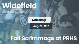 Matchup: Widefield High vs. Fall Scrimmage at PRHS 2017