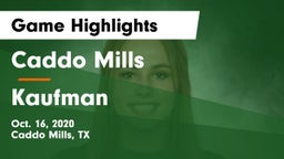 Caddo Mills  vs Kaufman  Game Highlights - Oct. 16, 2020