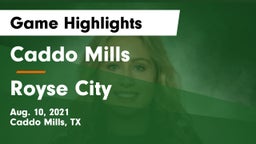 Caddo Mills  vs Royse City  Game Highlights - Aug. 10, 2021