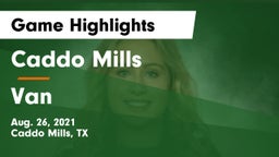Caddo Mills  vs Van Game Highlights - Aug. 26, 2021