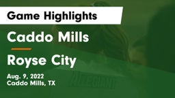 Caddo Mills  vs Royse City  Game Highlights - Aug. 9, 2022