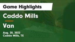 Caddo Mills  vs Van Game Highlights - Aug. 20, 2022