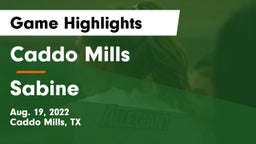 Caddo Mills  vs Sabine Game Highlights - Aug. 19, 2022
