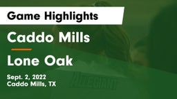 Caddo Mills  vs Lone Oak  Game Highlights - Sept. 2, 2022