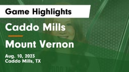 Caddo Mills  vs Mount Vernon  Game Highlights - Aug. 10, 2023