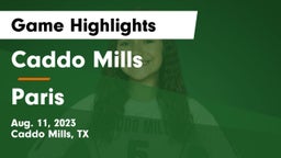 Caddo Mills  vs Paris  Game Highlights - Aug. 11, 2023