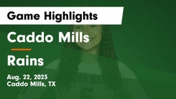 Caddo Mills  vs Rains  Game Highlights - Aug. 22, 2023