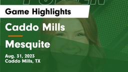Caddo Mills  vs Mesquite  Game Highlights - Aug. 31, 2023