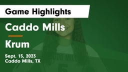 Caddo Mills  vs Krum  Game Highlights - Sept. 15, 2023