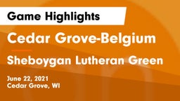 Cedar Grove-Belgium  vs Sheboygan Lutheran Green Game Highlights - June 22, 2021