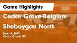 Cedar Grove-Belgium  vs Sheboygan North  Game Highlights - July 18, 2023