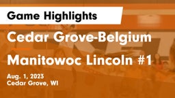 Cedar Grove-Belgium  vs Manitowoc Lincoln #1 Game Highlights - Aug. 1, 2023