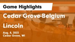 Cedar Grove-Belgium  vs Lincoln  Game Highlights - Aug. 8, 2023
